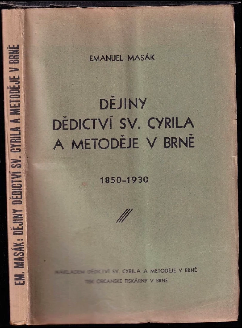 Dějiny dědictví sv. Cyrila a Metoděje v Brně (Emanuel Masák, 1932)
