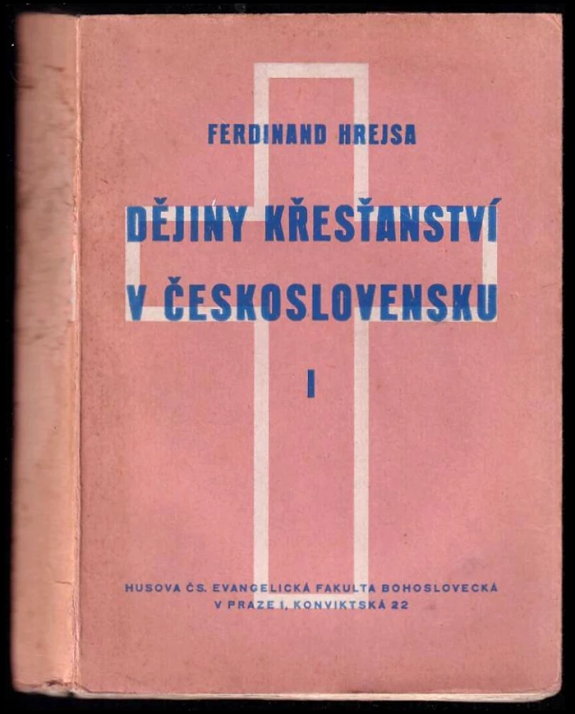 Levně Dějiny křesťanství v Československu (Ferdinand Hrejsa, 1947)