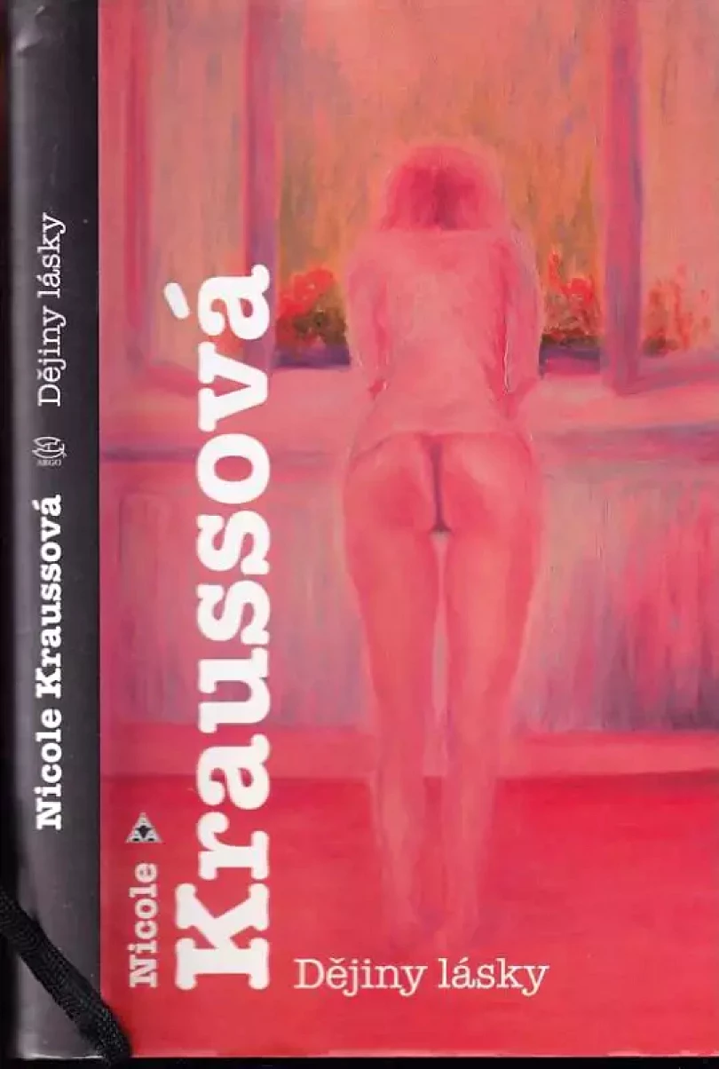 Levně Dějiny lásky (Nicole Krauss, 2006)