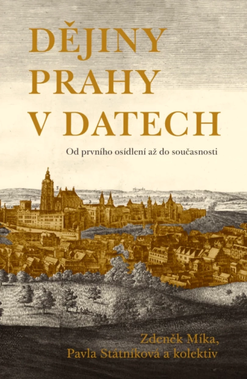 Dějiny Prahy v datech (Pavla Státníková, 2025)