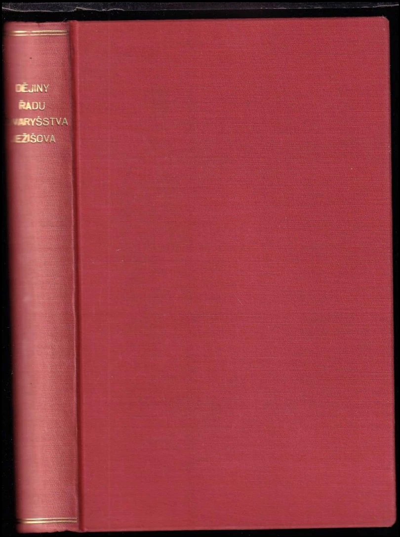 Levně Dějiny řádu Tovaryšstva Ježíšova (Tomáš Václav Bílek, 1897)