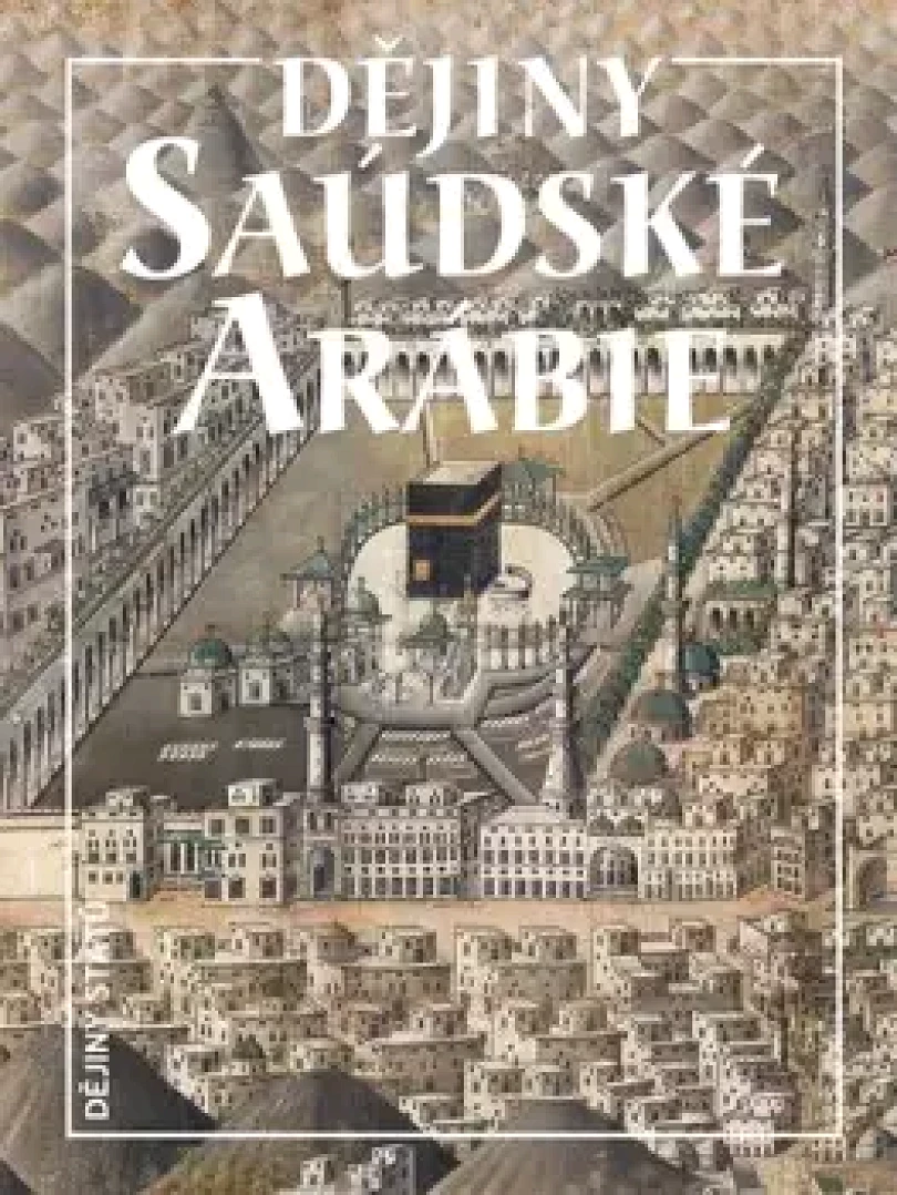 Levně Dějiny Saúdské Arábie (Miloš Mendel, 2026)