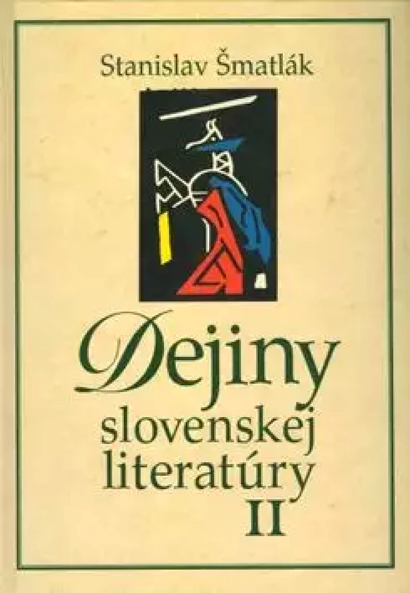Dejiny slovenskej literatúry (Stanislav Smatlák, 2007)
