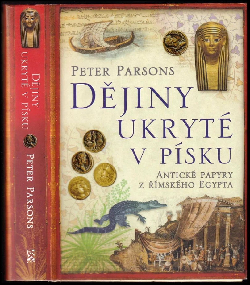 Dějiny ukryté v písku (P. J Parsons, 2008)