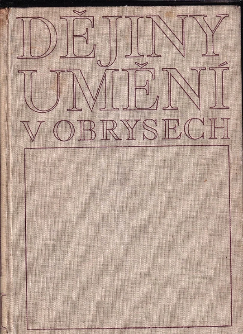 Dějiny umění v obrysech (Antonín Matějček, 1951)