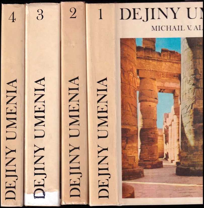 Dejiny umenia : Díl 1-4 (Michail Vladimirovič Alpatov, 1981)