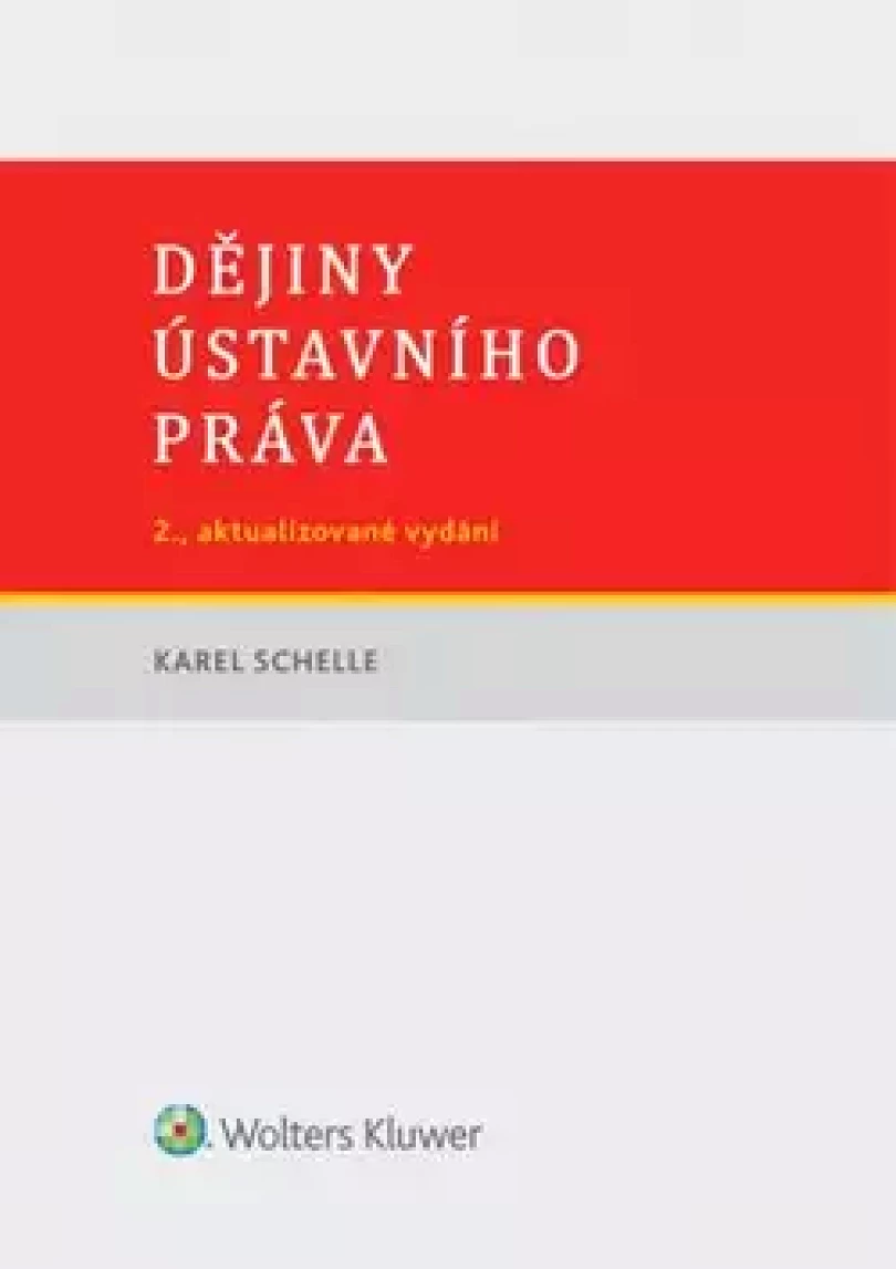 Levně Dějiny ústavního práva (Karel Schelle, 2016)