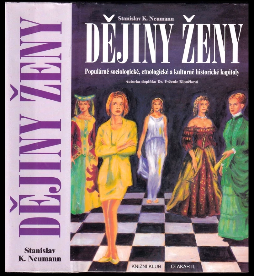 Levně Dějiny ženy (Stanislav Kostka Neumann, 1999)