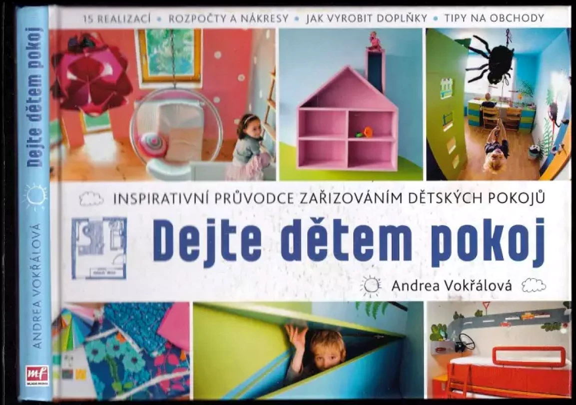 Levně Dejte dětem pokoj (Andrea Vokřálová, 2015)
