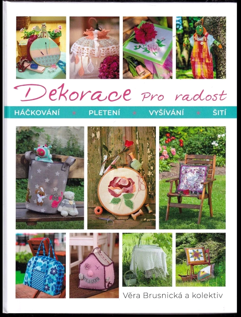 Dekorace pro radost (Věra Brusnická, 2019)