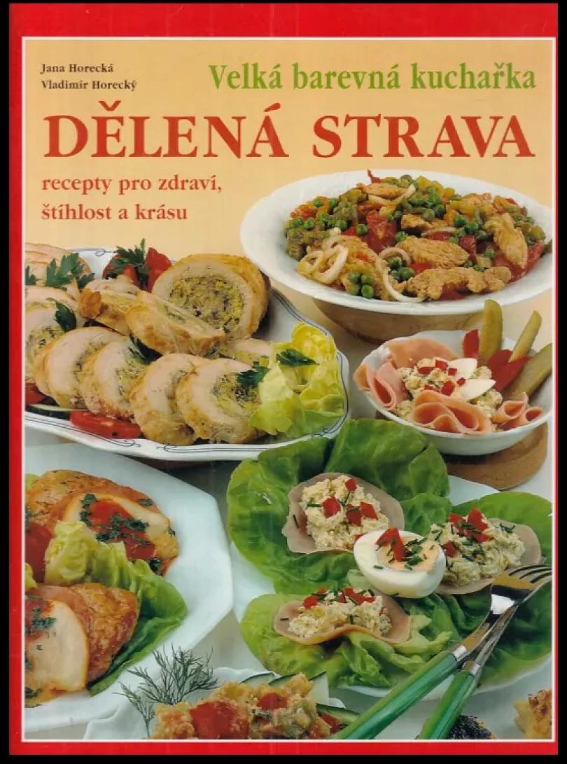 Levně Dělená strava (Jana Horecká, 1999)