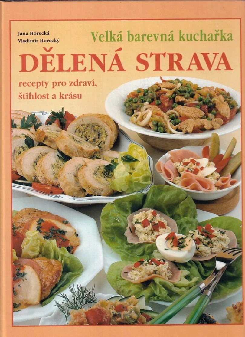 Levně Dělená strava (Jana Horecká, 2001)
