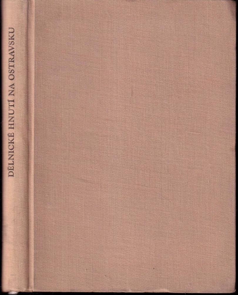 Dělnické hnutí na Ostravsku (, 1957)