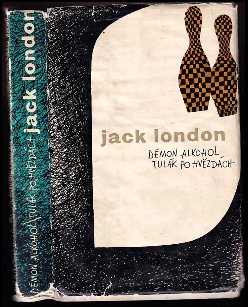 Démon alkohol ; Tulák po hvězdách (Jack London, 1966)