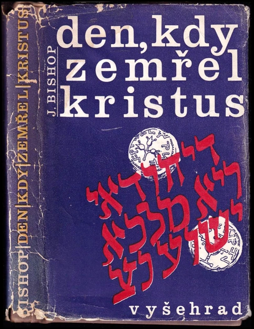 Levně Den, kdy zemřel Kristus (Jim Bishop, 1971)