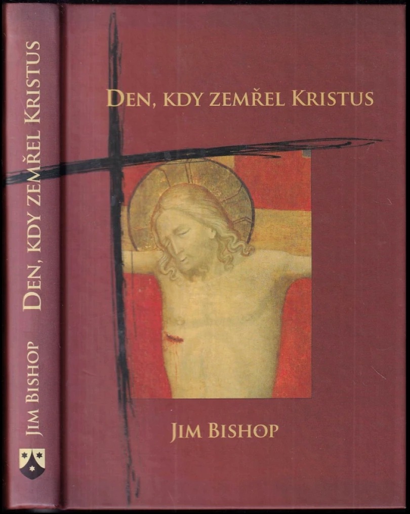Den, kdy zemřel Kristus (Jim Bishop, 2005)