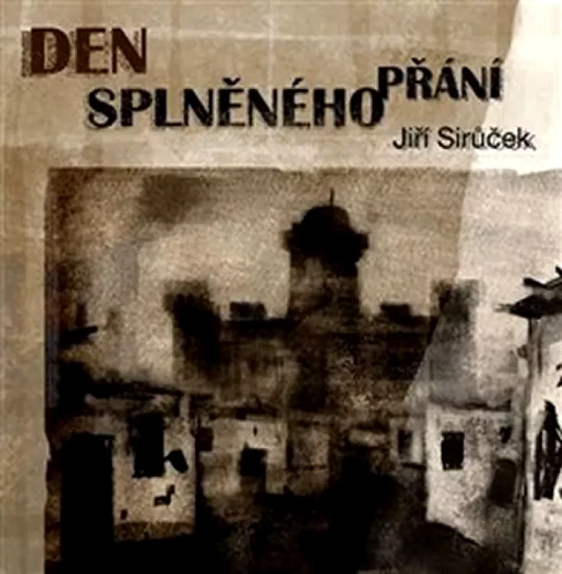 Den splněného přání (Jiří Širůček, 2015)