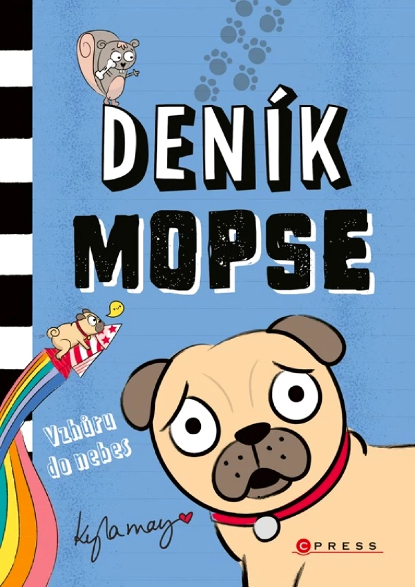 Levně Deník mopse: Vzhůru do nebes (May Kyla, 2021)