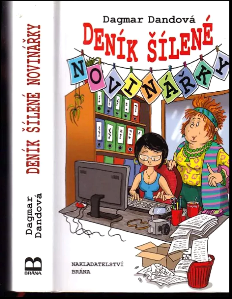 Levně Deník šílené novinářky (Dagmar Dandová, 2011)