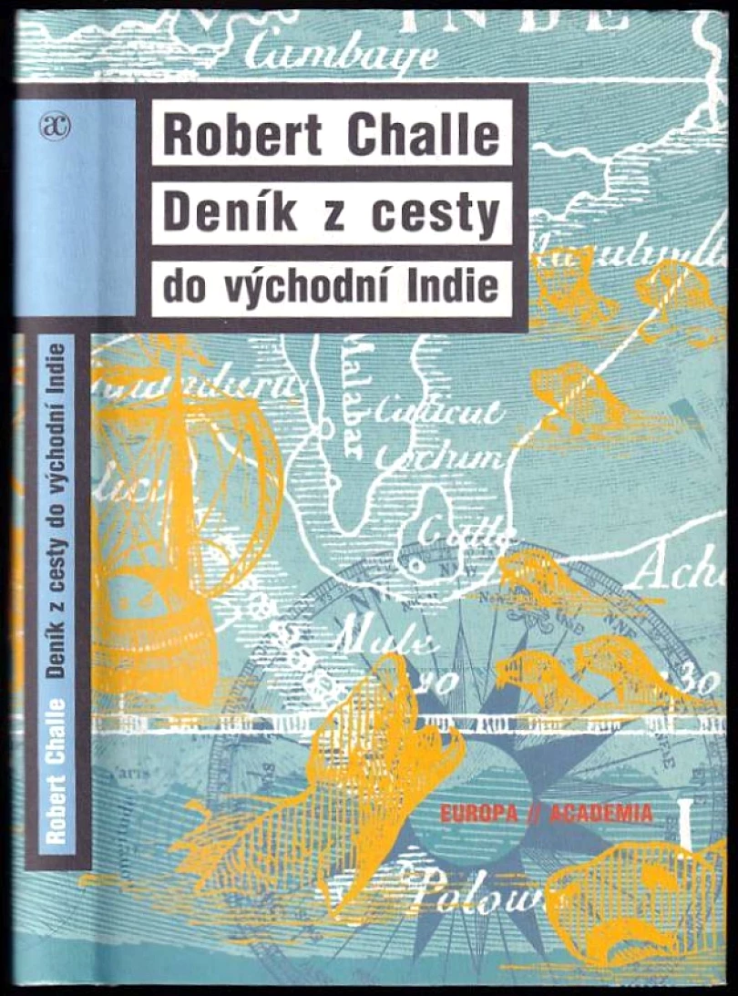 Deník z cesty do východní Indie (Robert Challes, 2011)