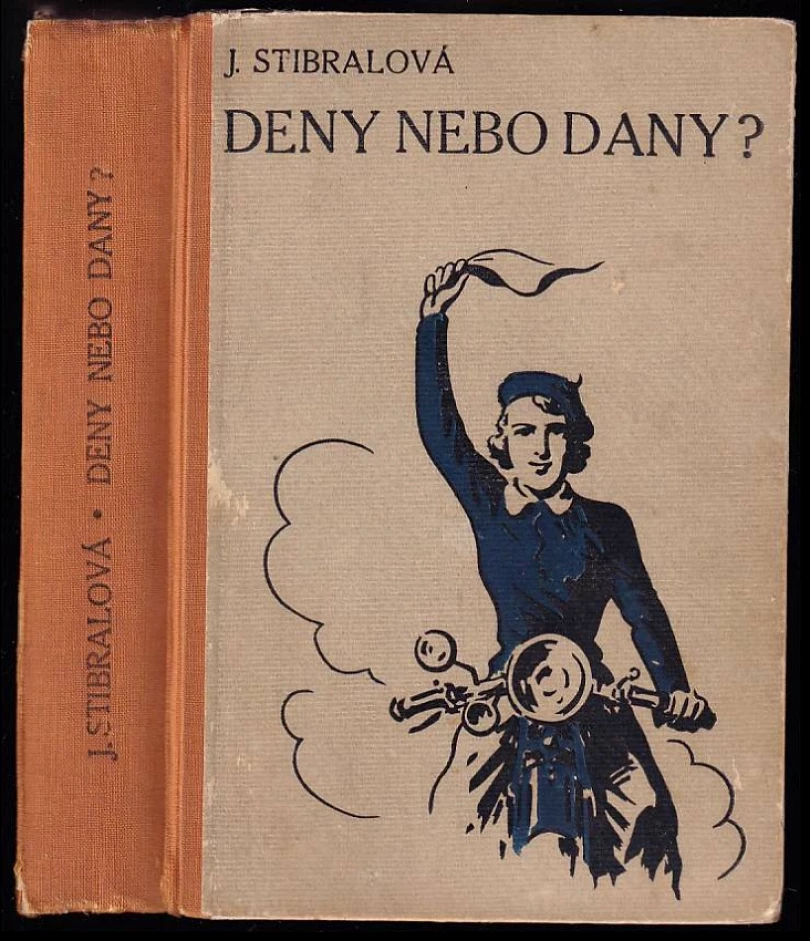 Deny, nebo Dany? (Jarka Stibralová, 1937)