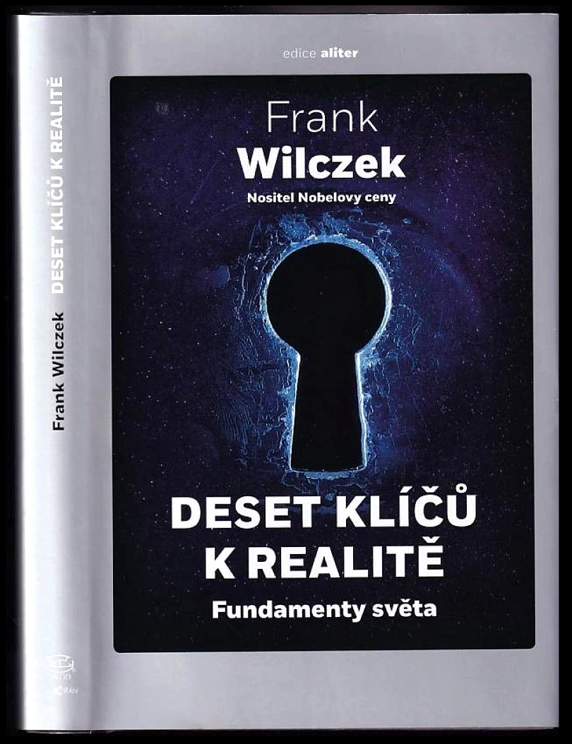 Levně Deset klíčů k realitě (Frank Wilczek, 2024)