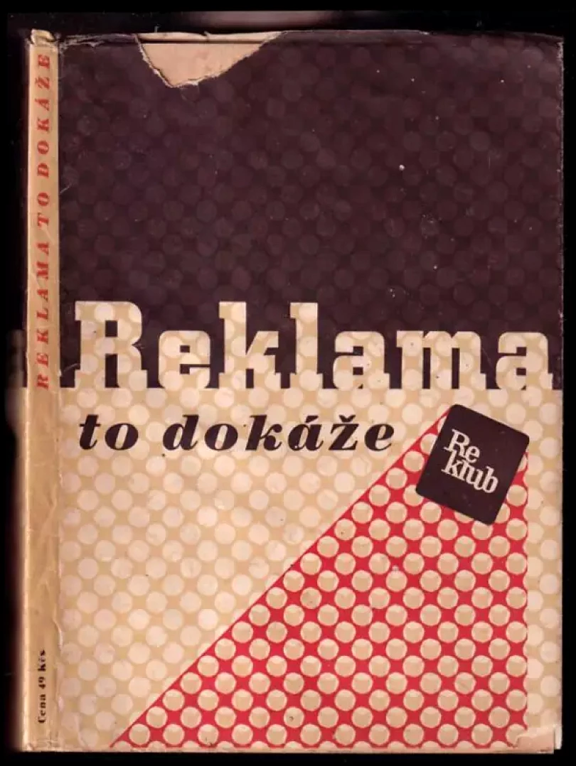 Deset let Reklamního klubu československého - odbočky v Brně : 1936-1946 (, 1947)