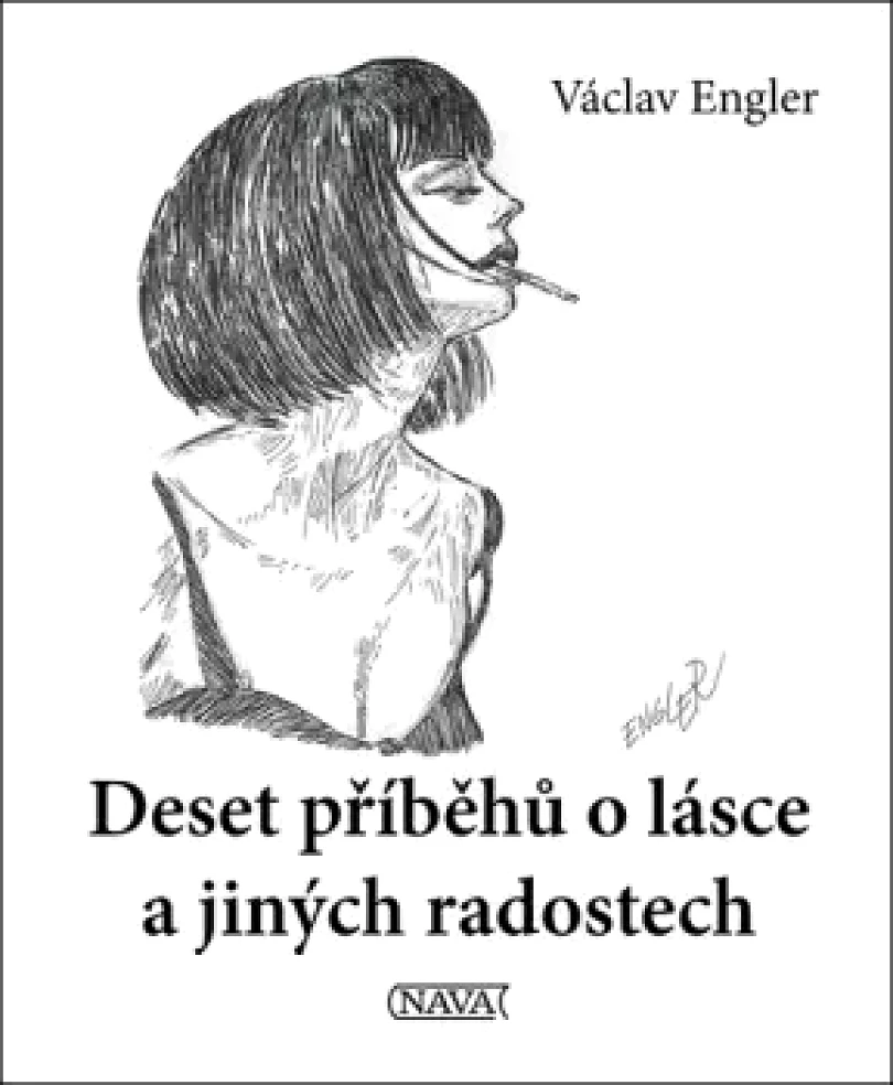 Deset příběhů o lásce a jiných radostech (Václav Engler, 2022)