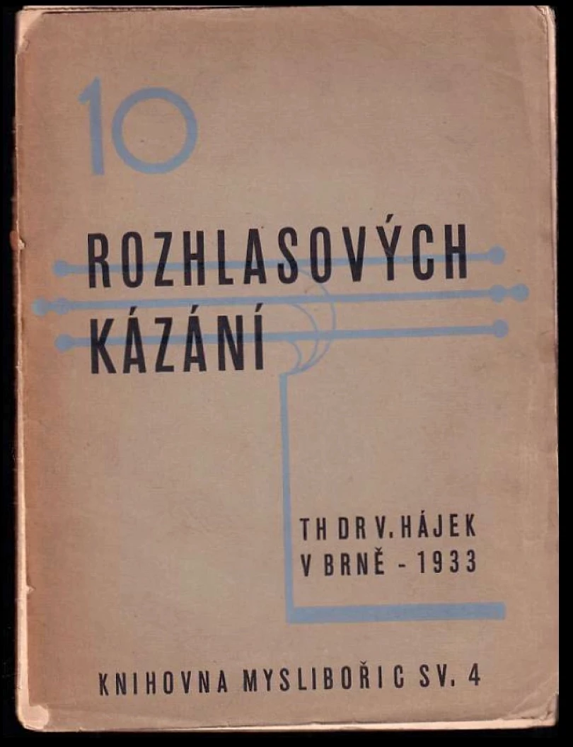 Levně Deset rozhlasových kázání DEDIKACE AUTORA (Viktor Hájek, 1933)