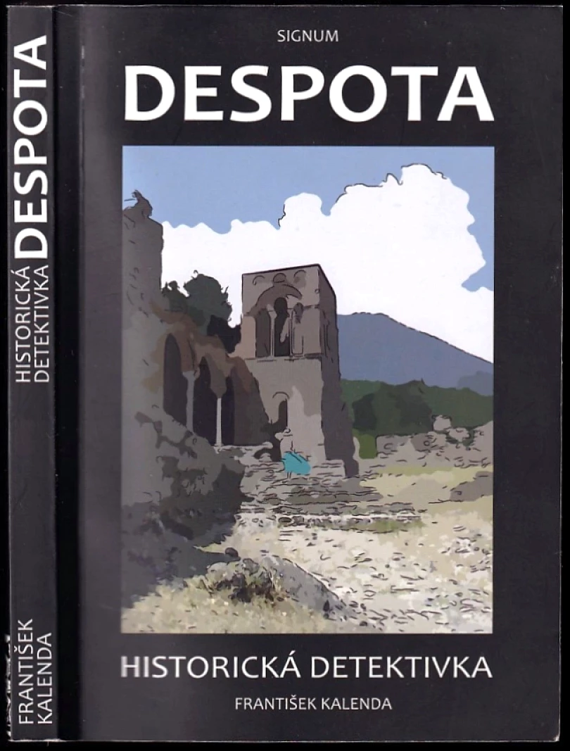 Despota (František Kalenda, 2011)