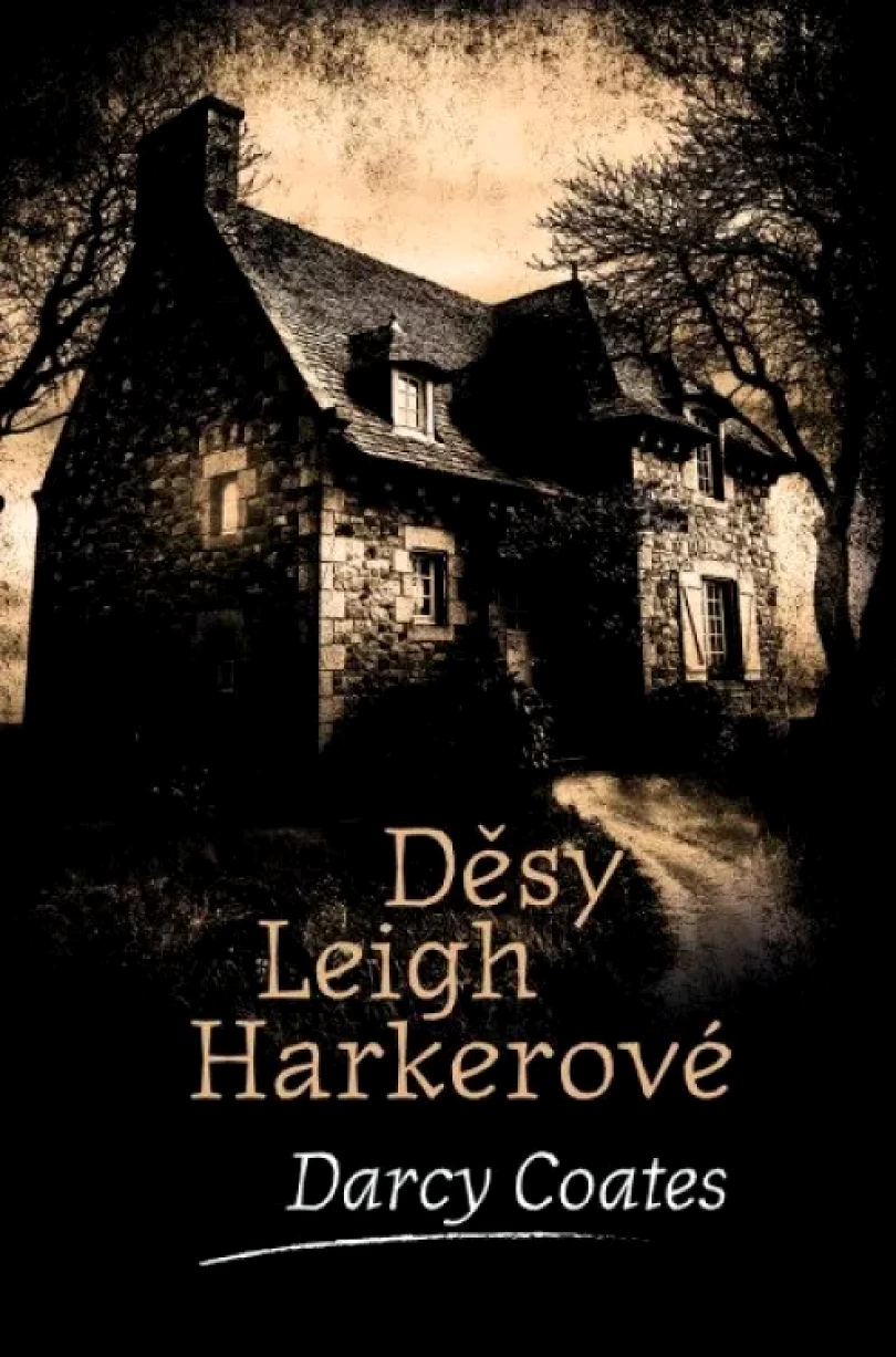 Levně Děsy Leigh Harkerové (Darcy Coates, 2023)