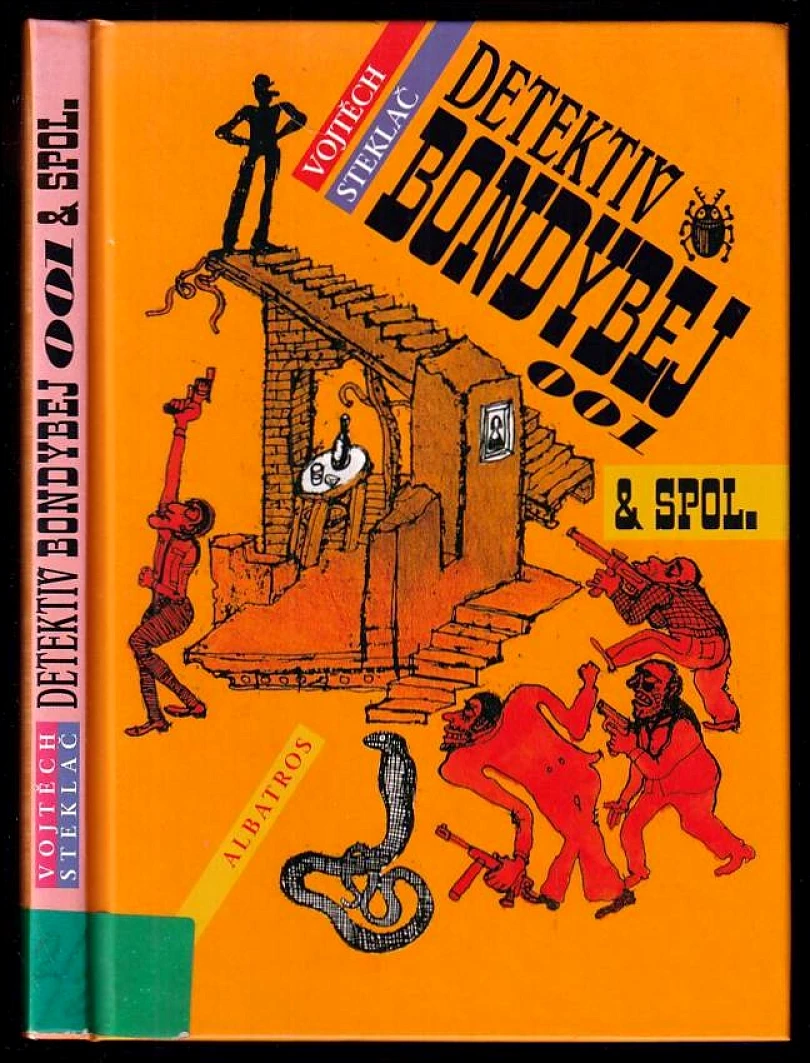 Levně Detektiv Bondybej 001 & spol (Vojtěch Steklač, 2006)