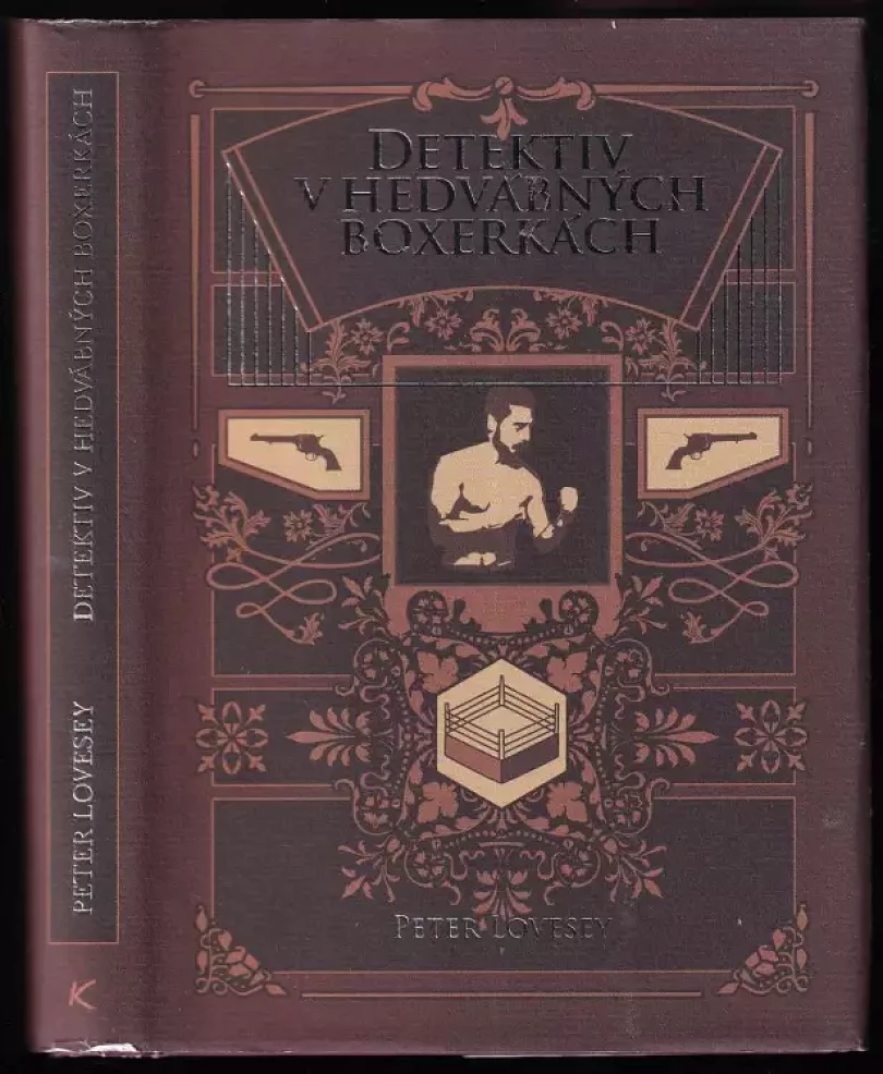 Detektiv v hedvábných boxerkách (Peter Lovesey, 2017)