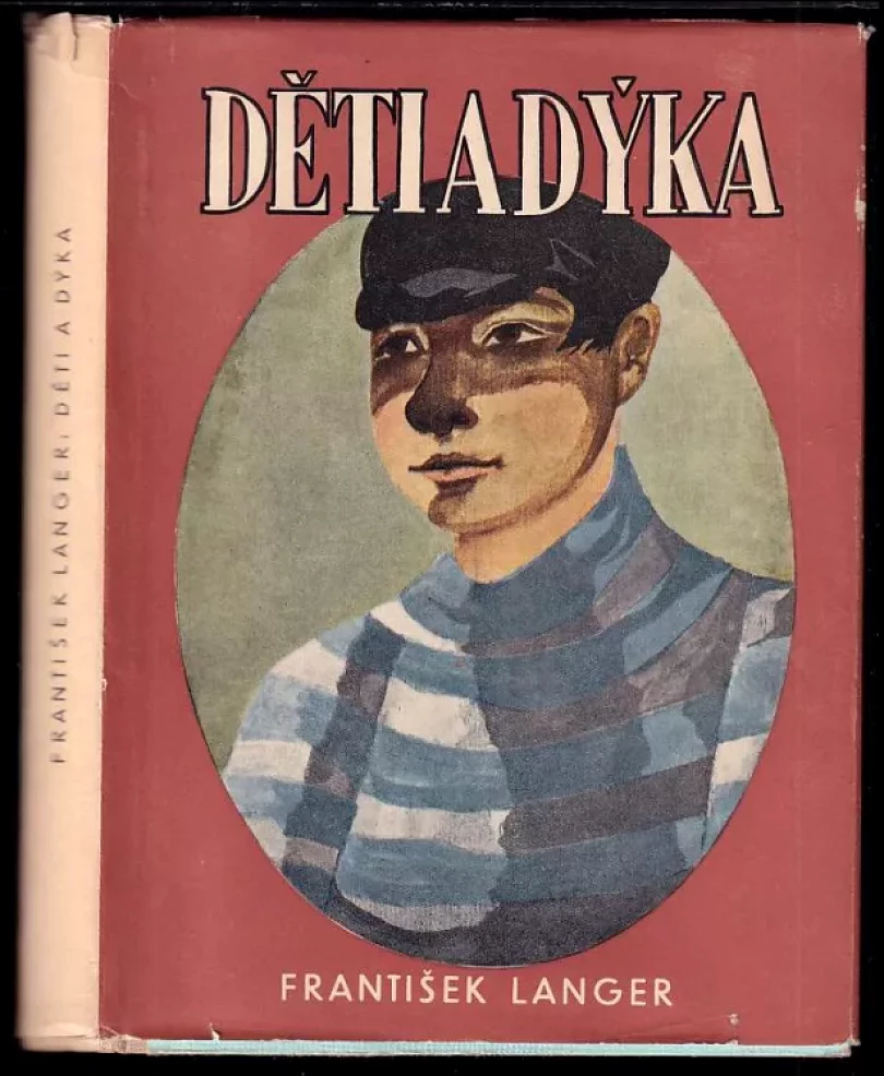 Levně Děti a dýka PODPIS A DEDIKACE FRANTIŠEK LANGER (František Langer, 1949)