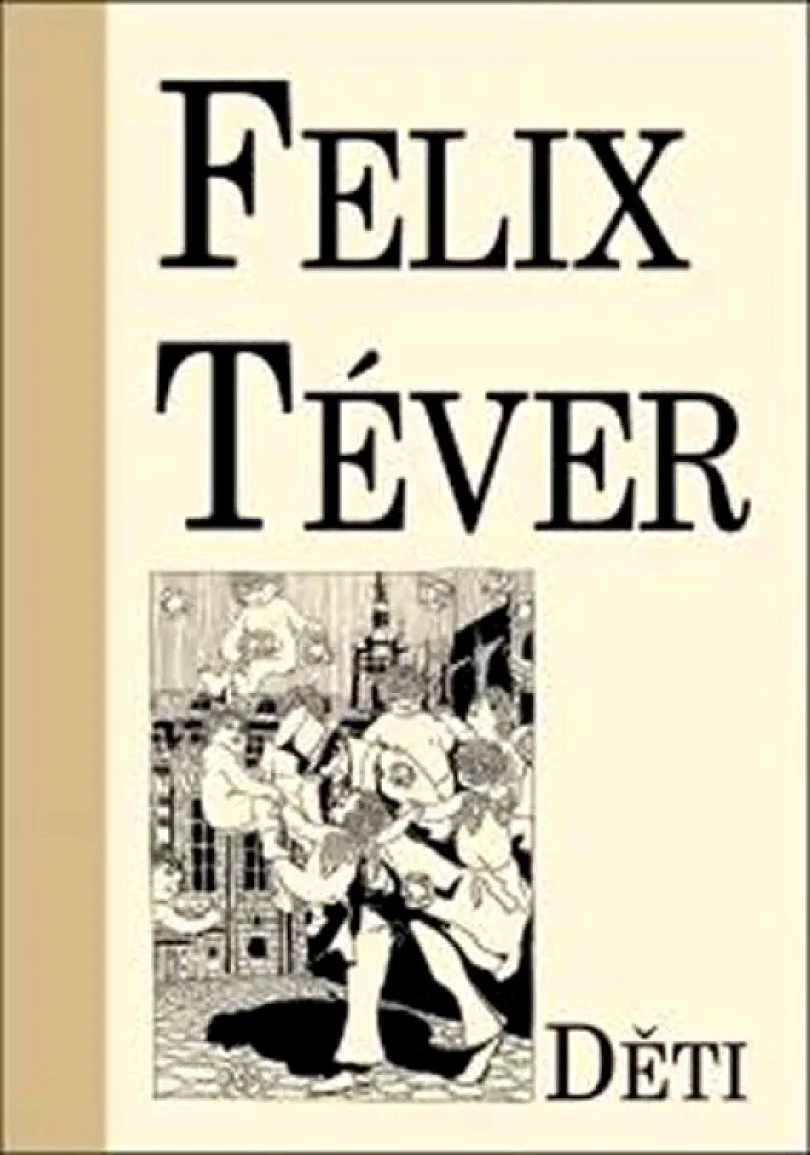 Děti (Felix Téver, 2011)