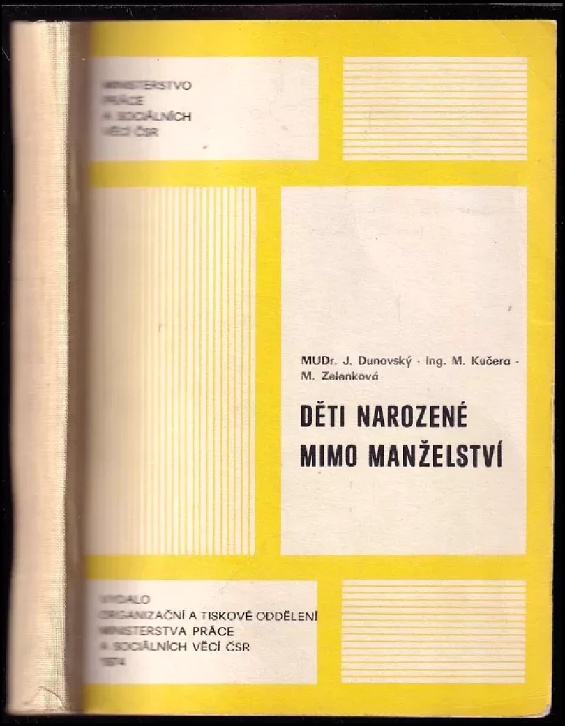 Levně Děti narozené mimo manželství (Jiří Dunovský, 1974)