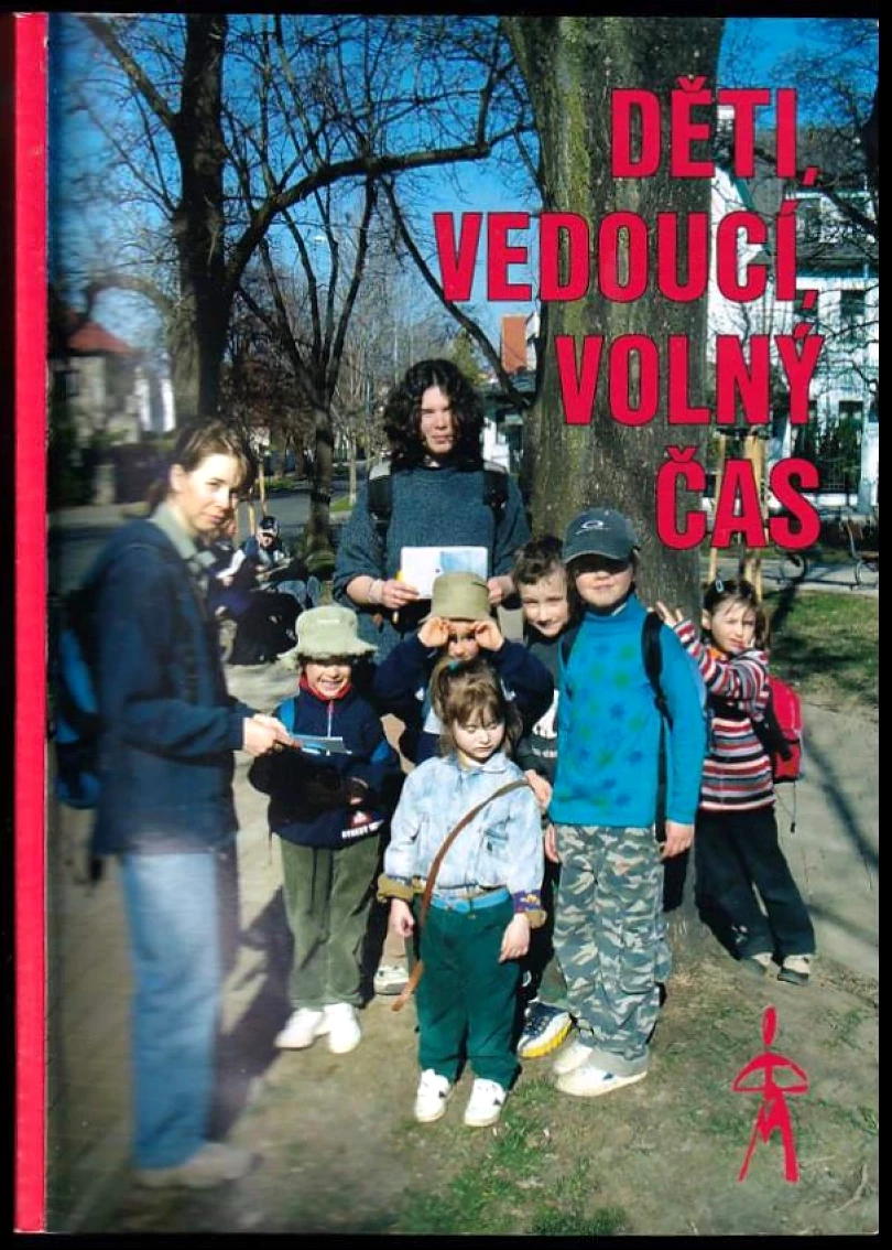 Levně Děti, vedoucí, volný čas (Bedřich Hájek, 2004)