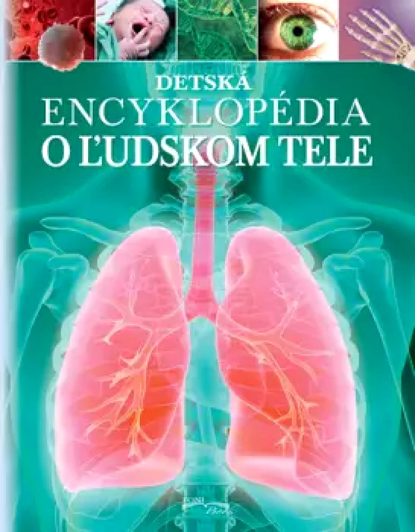 Levně Detská encyklopédia o ľudskom tele (, )