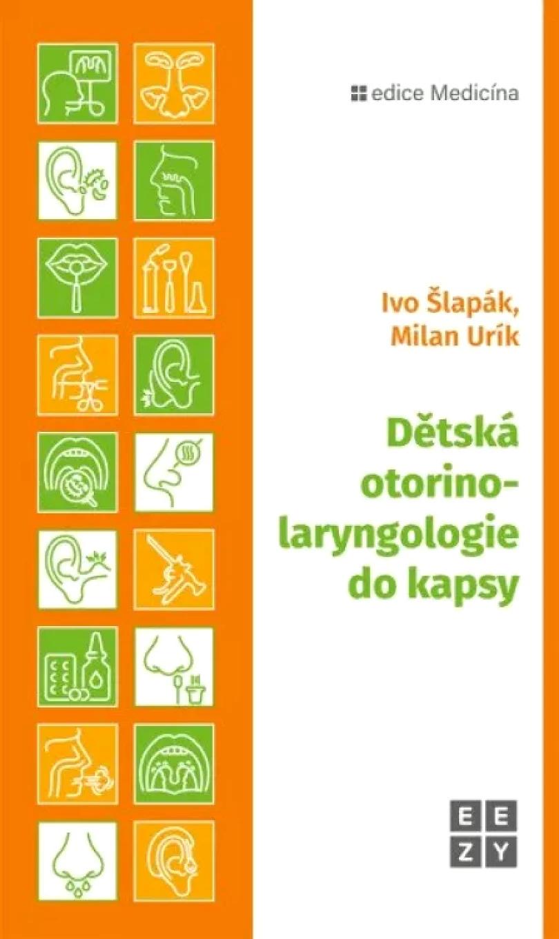 Dětská otorinolaryngologie do kapsy (Ivo Šlapák, 2023)