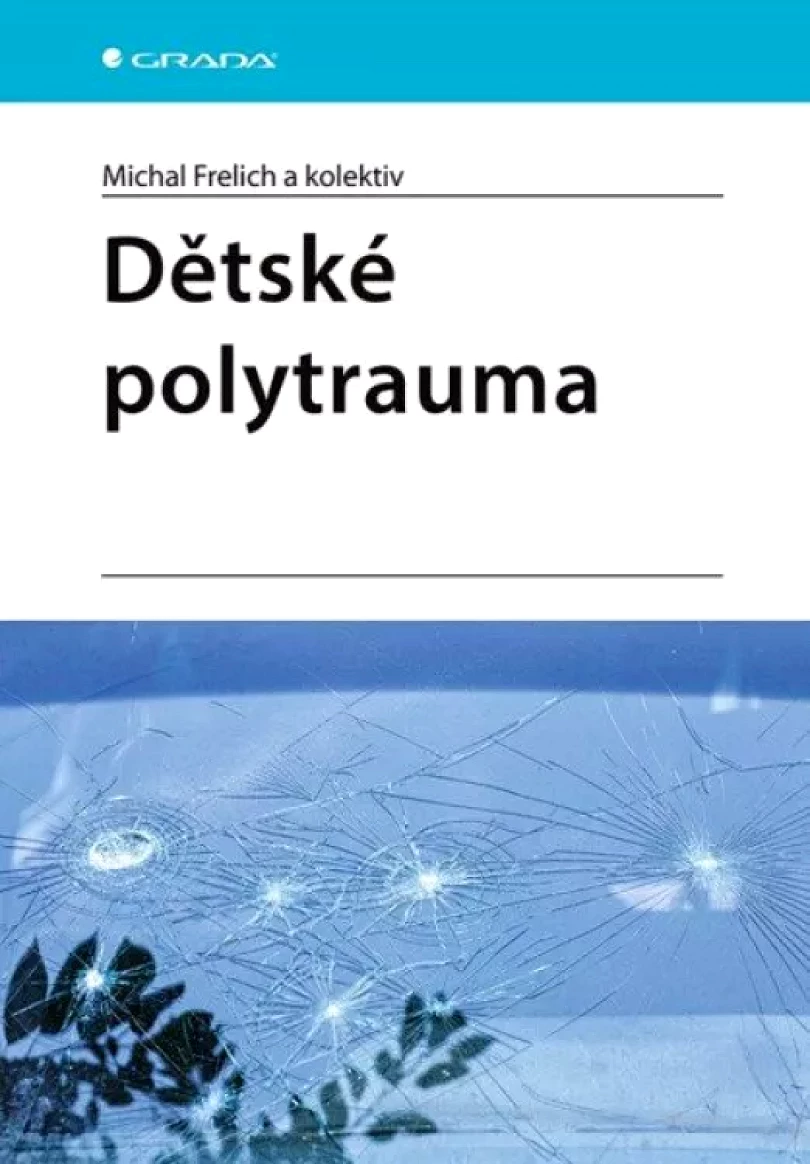 Dětské polytrauma (Michal Frelich, 2022)