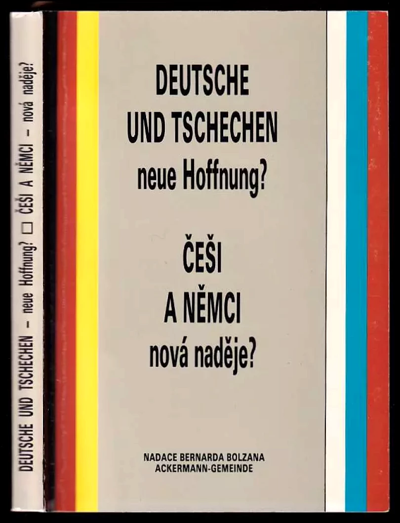 Levně Deutsche und Tschechen neue Hoffnung? Češi a Němci nová naděje? (Miroslava Sošková, 1992)