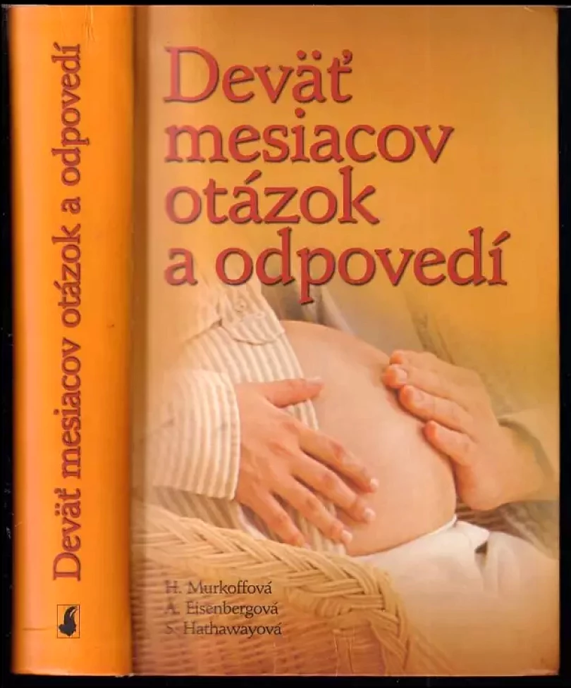 Levně Deväť mesiacov otázok a odpovedí (Heidi Eisenberg Murkoff, 2009)