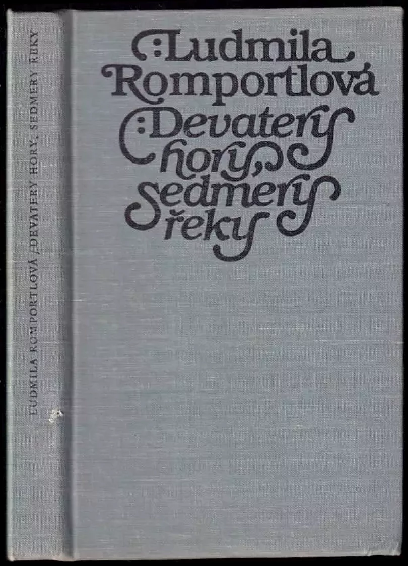 Devatery hory, sedmery řeky (Ludmila Romportlová, 1983)