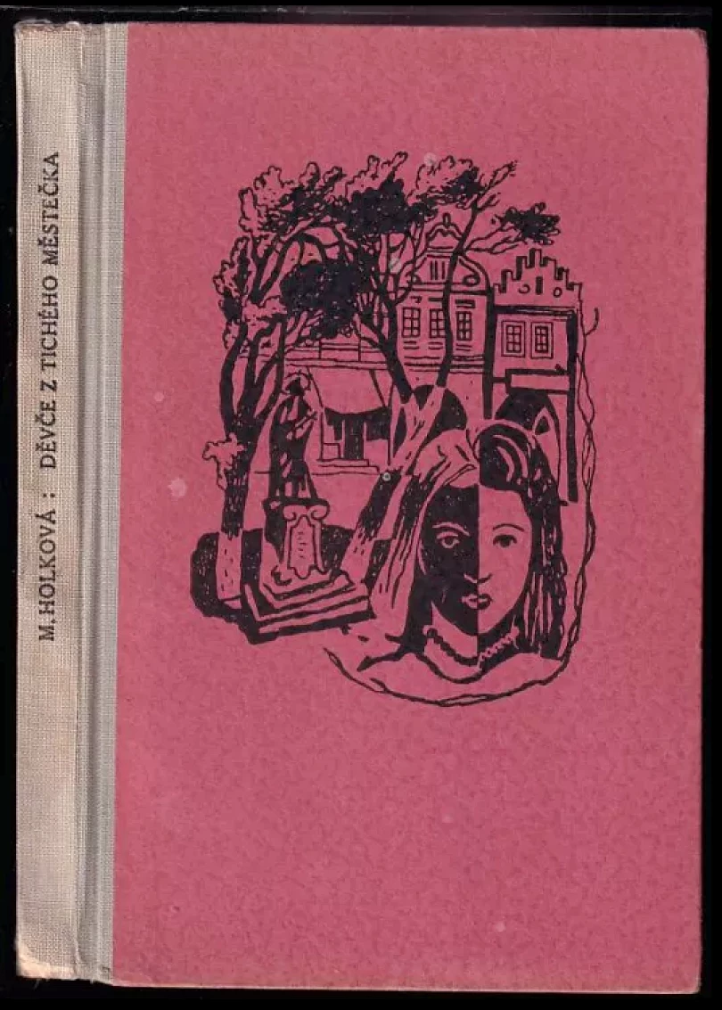 Levně Děvče z tichého městečka (Marie Holková, 1947)