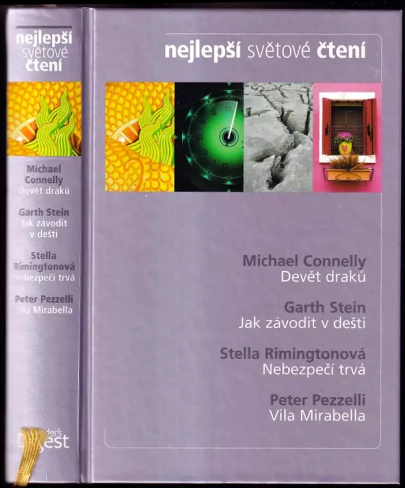 Nejlepší světové čtení : Devět draků + Jak závodit v dešti + Nebezpečí trvá + Vila Mirabella (Michael Connelly, 2011)