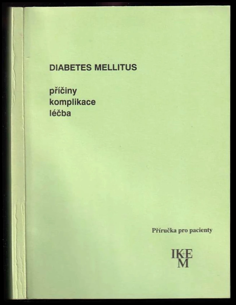 Levně Diabetes mellitus. Příručka pro pacienty (Michal Anděl, 1992)