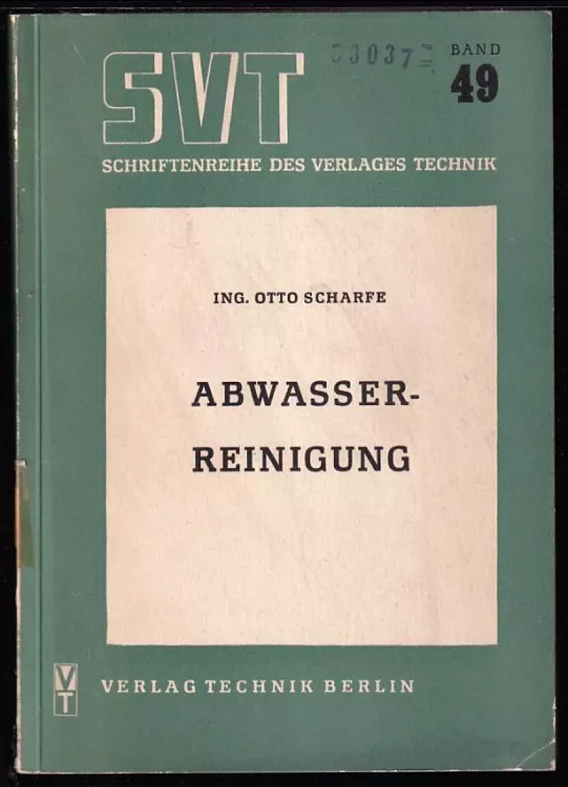 Die Abwasserreinigung (Otto Scharfe, 1952)