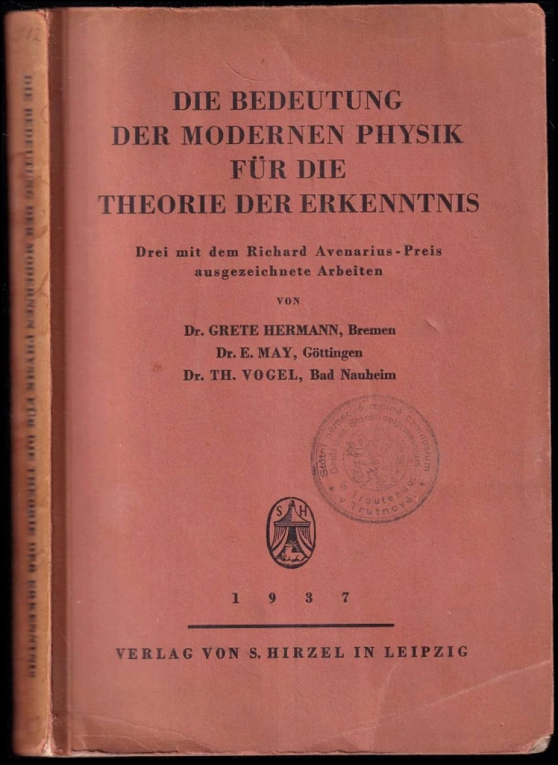 Die Bedeutung der modernen Physik für die Theorie der Erkenntnis (Grete Hermann, 1937)