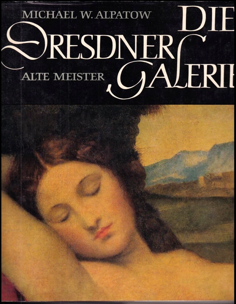 Die Dresden Galerie (Michael W. Alpatow, 1966)
