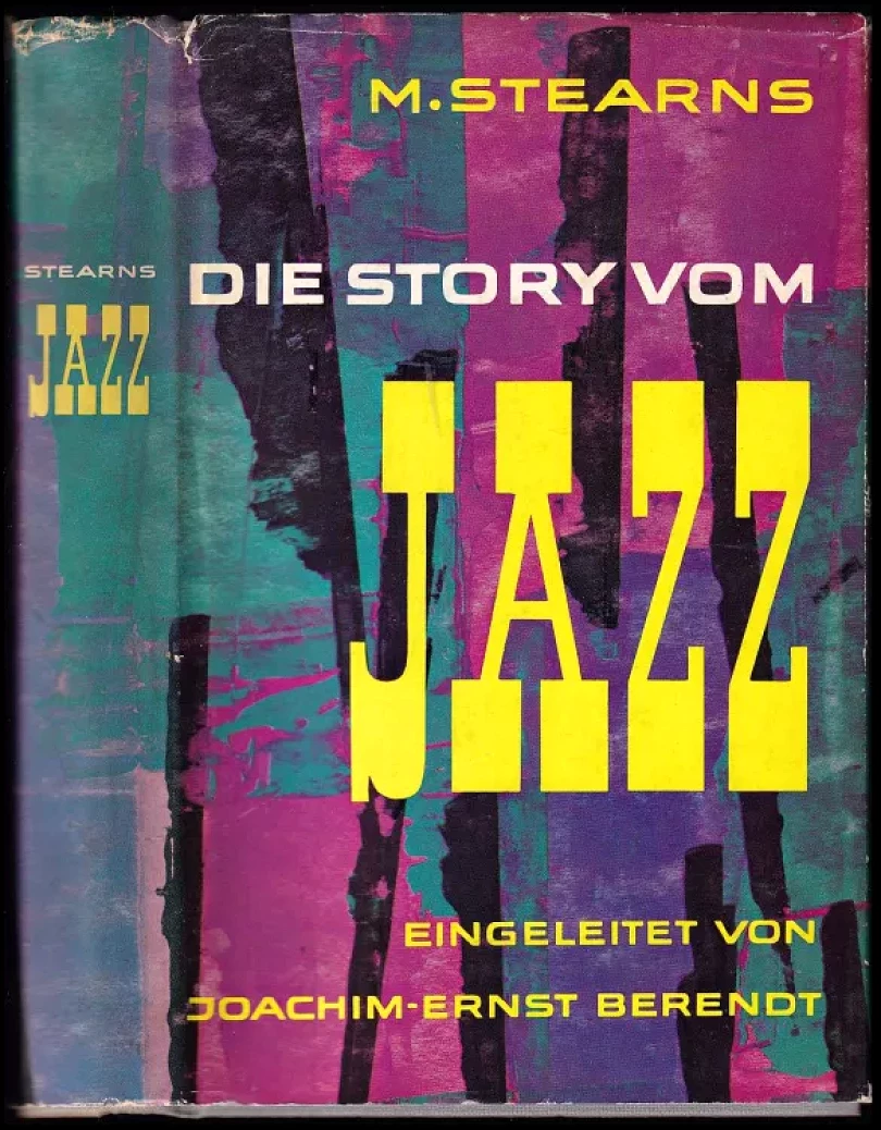 Levně Die Story vom Jazz (Marshall Winslow Stearns, 1959)
